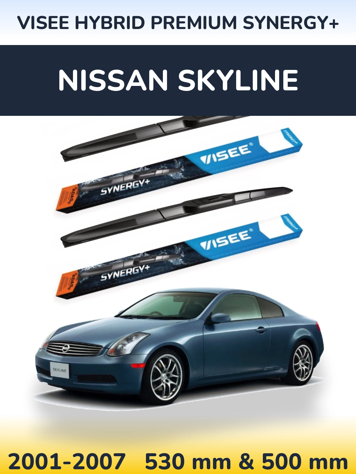 Torkarblad VISEE HYBRID PREMIUM SYNERGY+ för Nissan Skyline