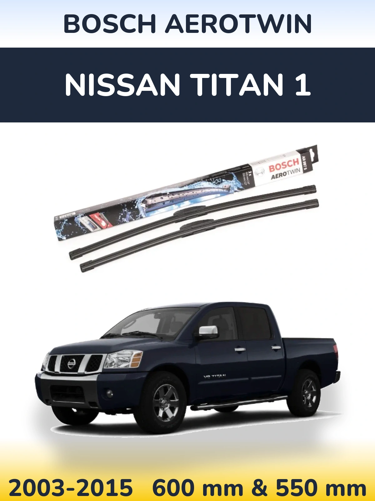 Torkarblad BOSCH AeroTwin för Nissan Titan 1