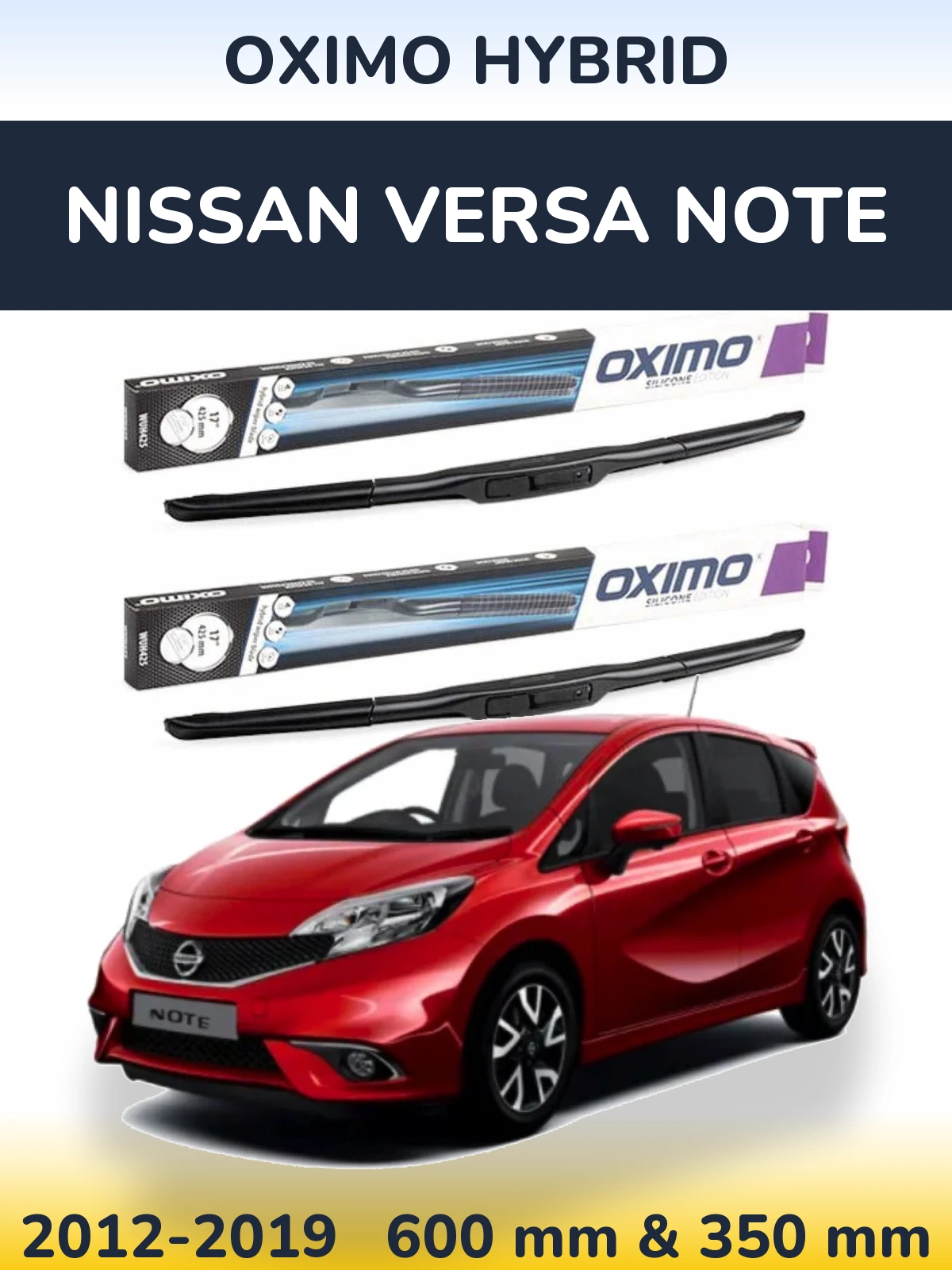 Front wiper blade set Oximo Hybrid 600 & 350 mm for Nissan Versa Note 2012-2019