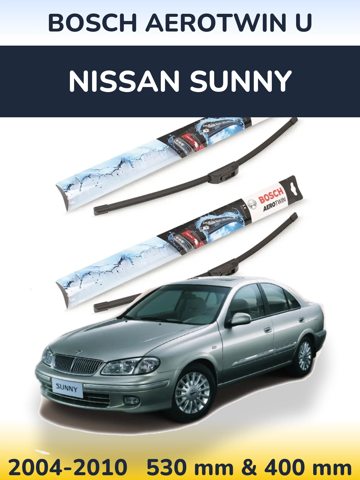 Комплект передніх щіток BOSCH AeroTwin U 530 & 400 мм для Nissan Sunny 2004-2010