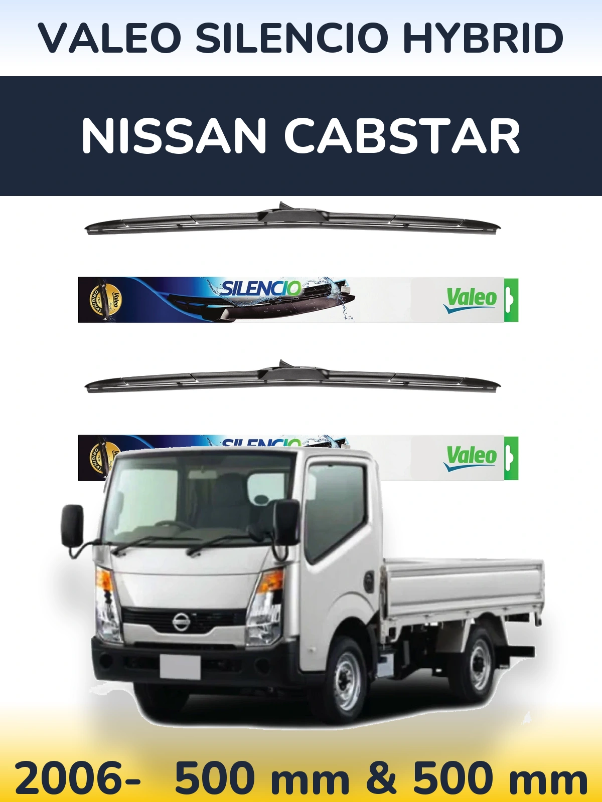 Комплект передніх щіток Valeo Silencio Hybrid 500 & 500 мм для Nissan Cabstar 2006-2026