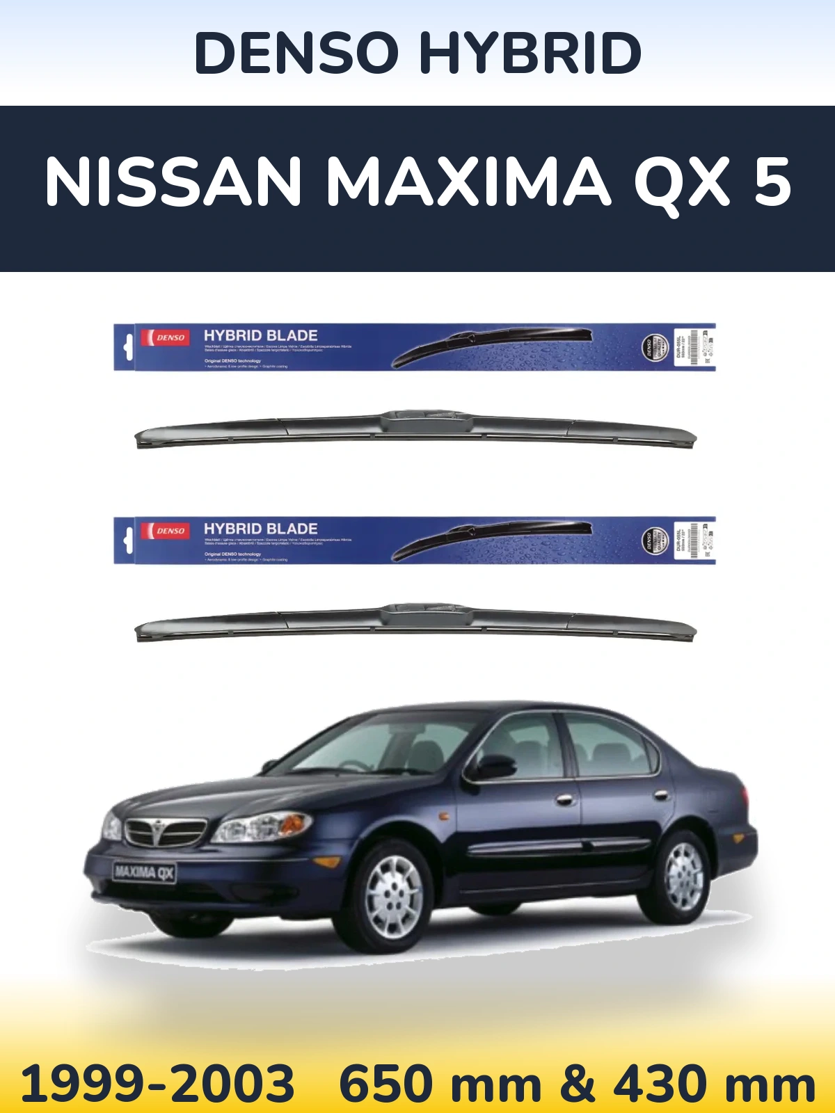 Комплект передніх щіток Denso Hybrid 650 & 430 мм для Nissan Maxima QX 5 1999-2003