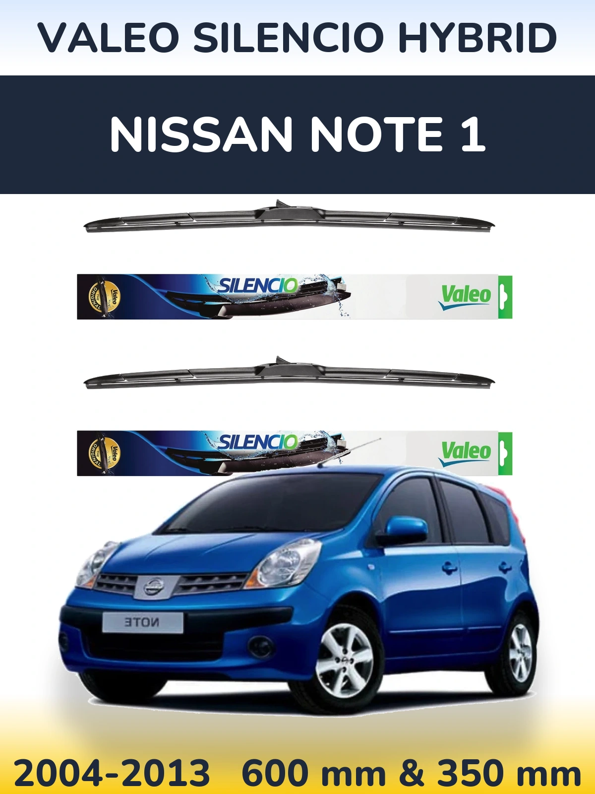 Комплект передніх щіток Valeo Silencio Hybrid 600 & 350 мм для Nissan Note 1 2004-2013