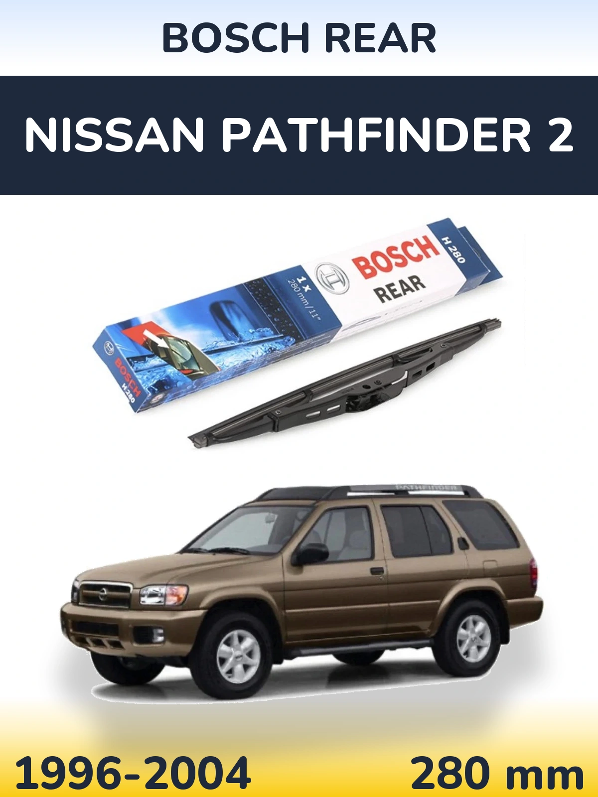 Torkarblad BOSCH Rear för Nissan Pathfinder 2
