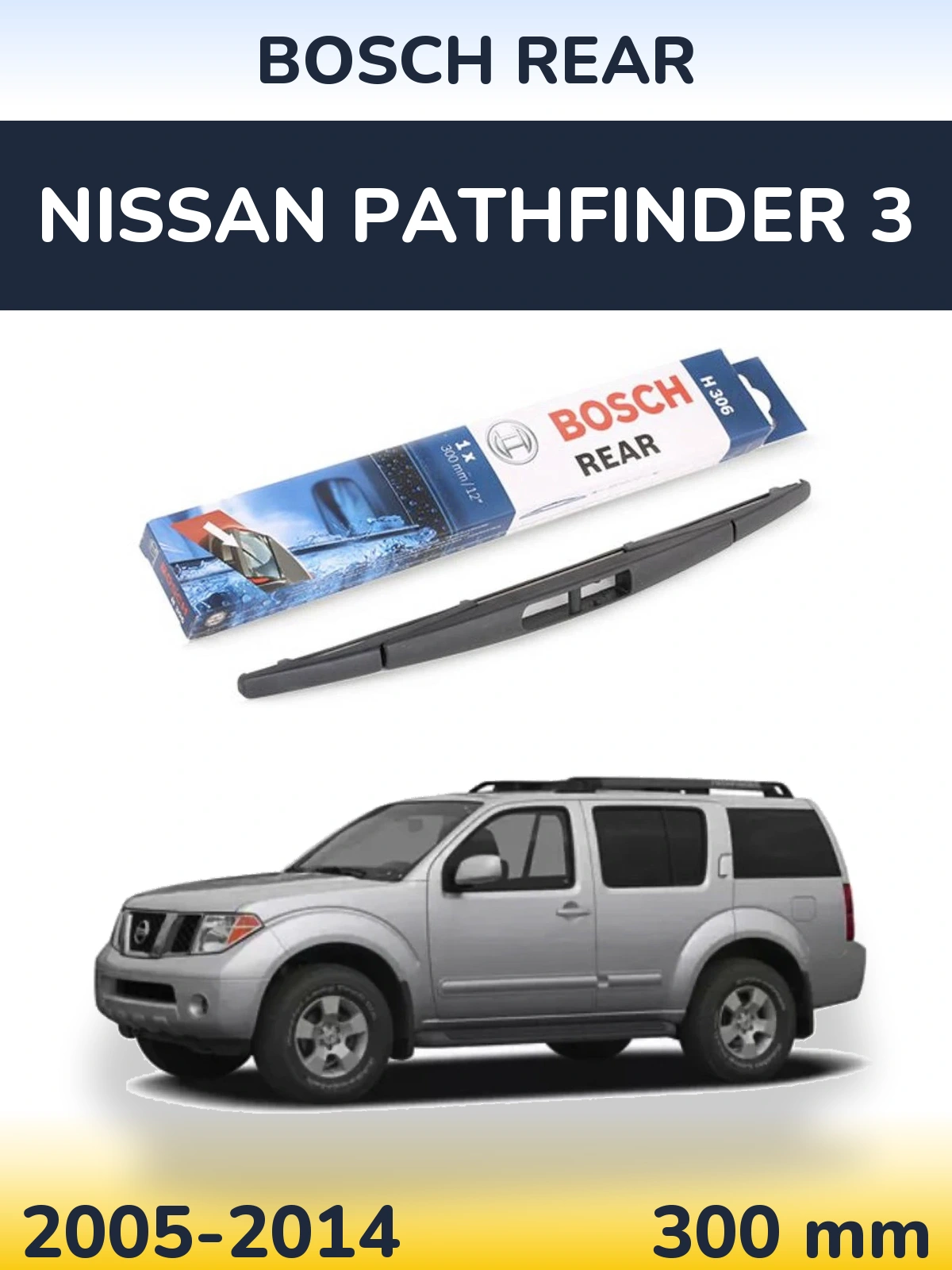 Torkarblad BOSCH Rear för Nissan Pathfinder 3