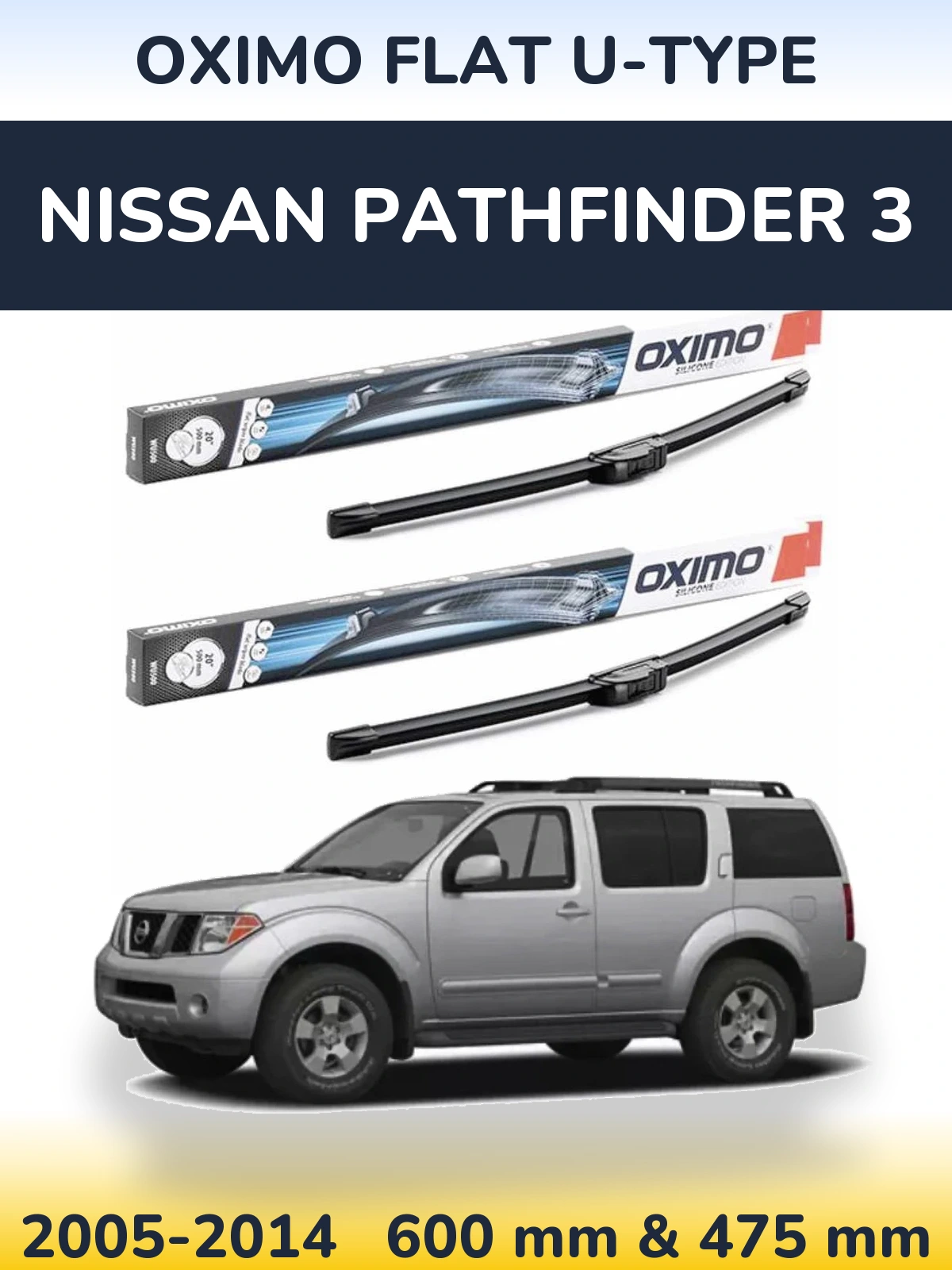 Front wiper blade set Oximo Flat U-type 600 & 475 mm for Nissan Pathfinder 3 2005-2014