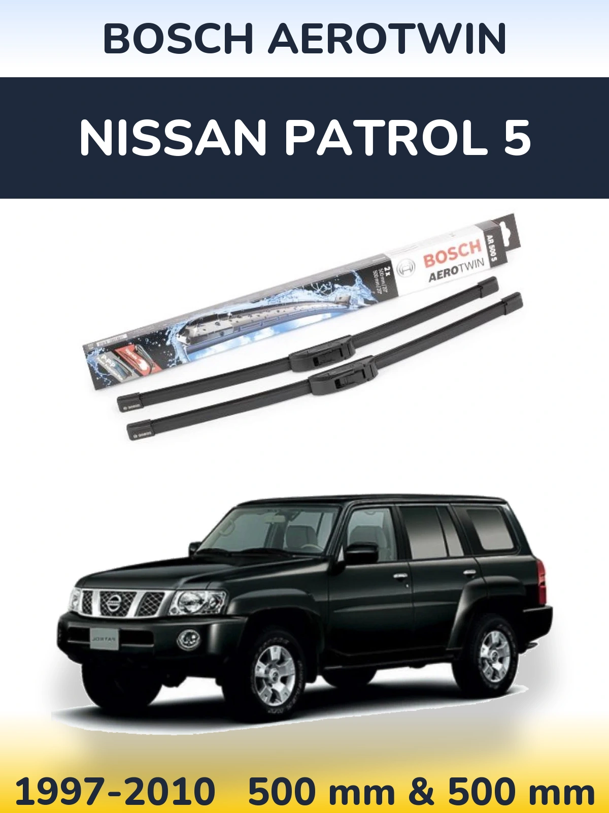 Комплект передніх щіток BOSCH AeroTwin 500 & 500 мм для Nissan Patrol 5 1997-2010