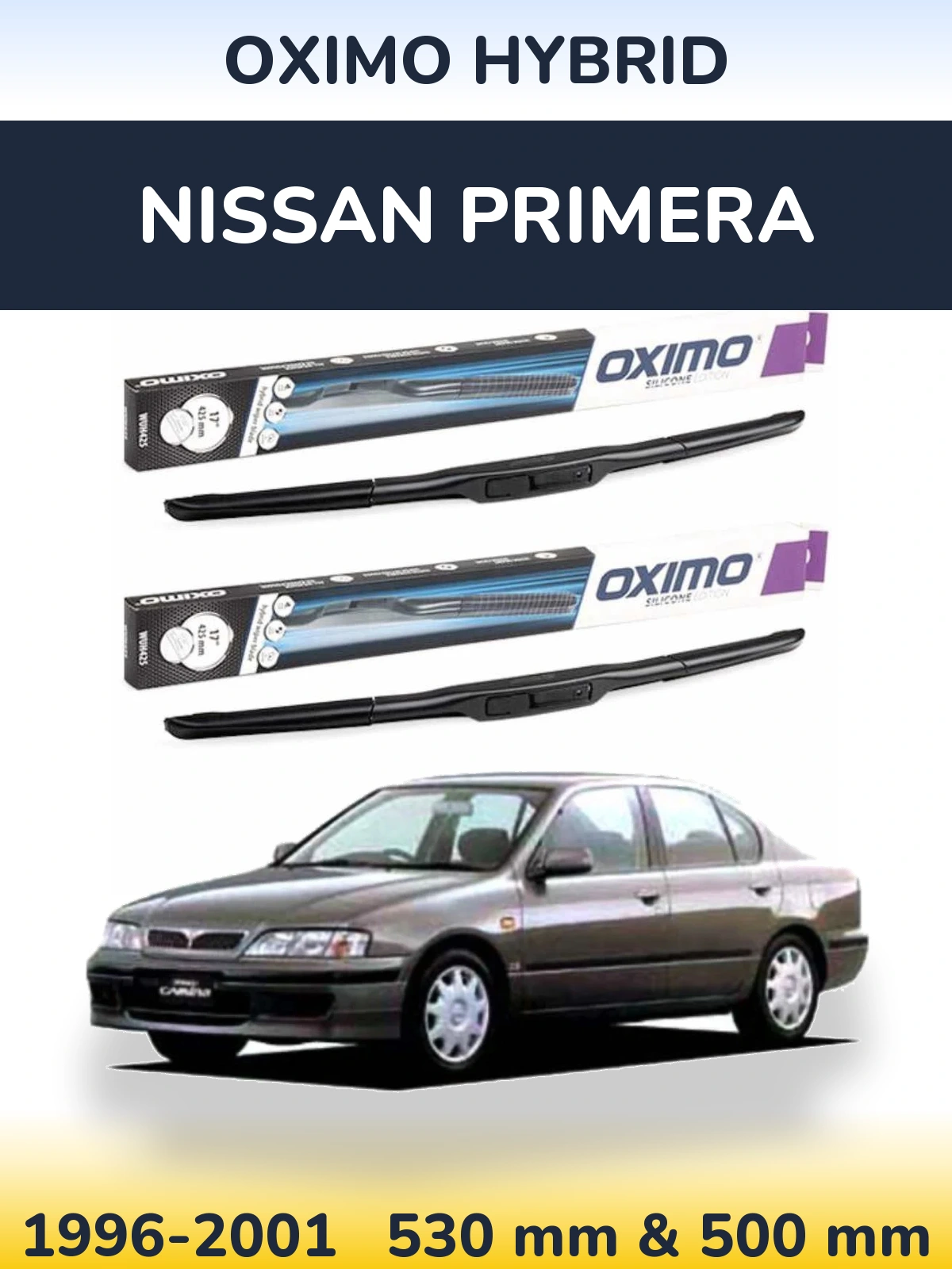 Комплект передніх щіток Oximo Hybrid 530 & 500 мм для Nissan Primera 1996-2001