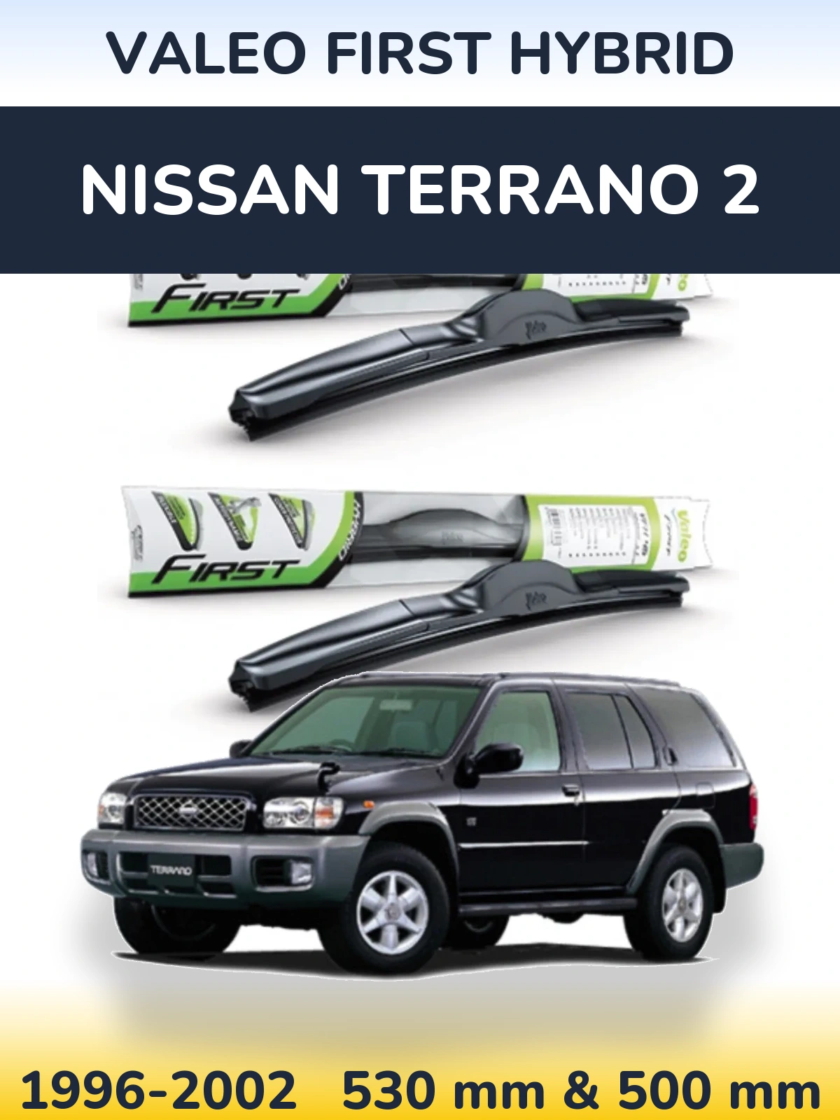 Torkarblad Valeo First Hybrid för Nissan Terrano 2