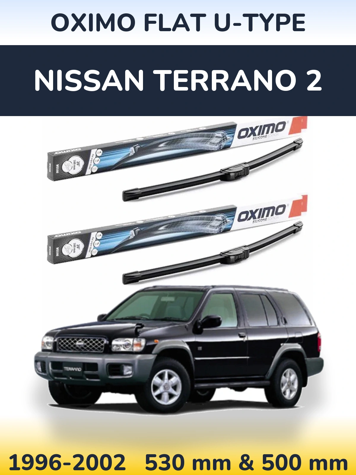 Комплект передніх щіток Oximo Flat U-type 530 & 500 мм для Nissan Terrano 2 1996-2002