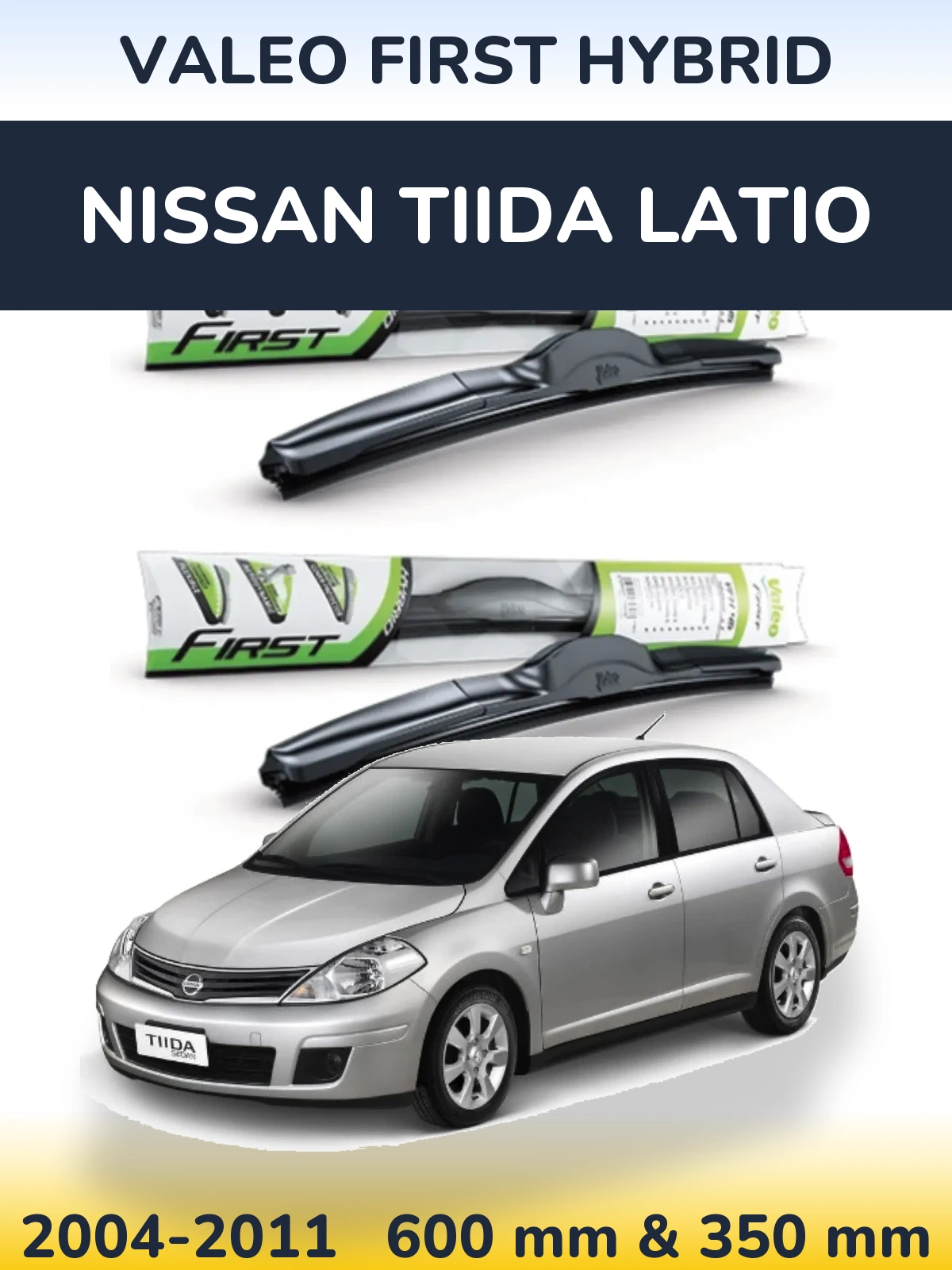 Комплект передних дворников Valeo First Hybrid 600 & 350 мм для Nissan Tiida Latio 2004-2011