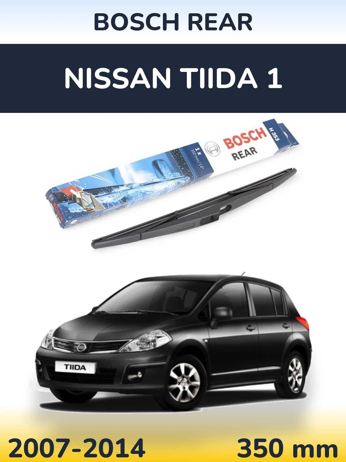 Torkarblad BOSCH Rear för Nissan Tiida 1
