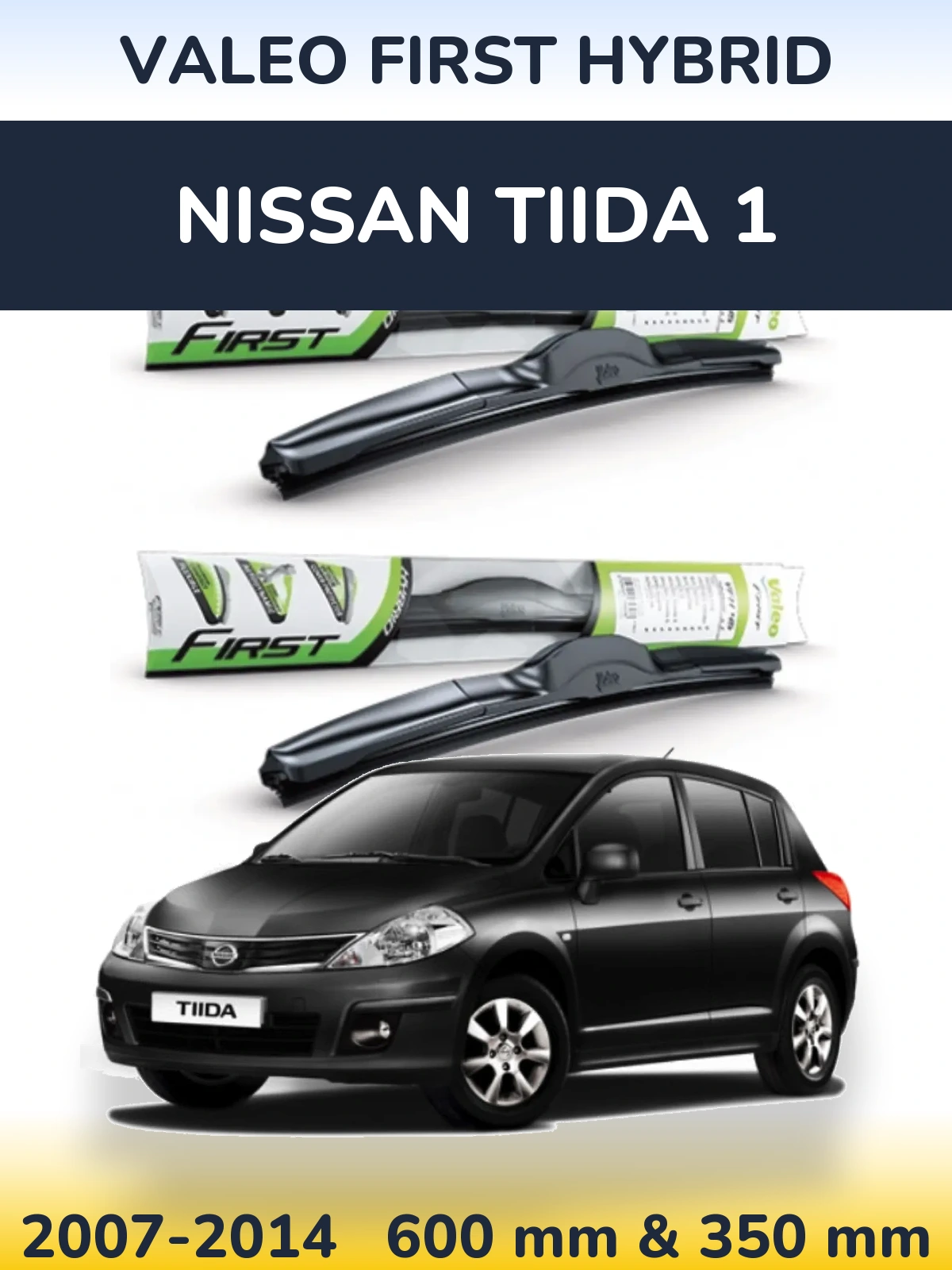 Комплект передних дворников Valeo First Hybrid 600 & 350 мм для Nissan Tiida 1 2007-2014