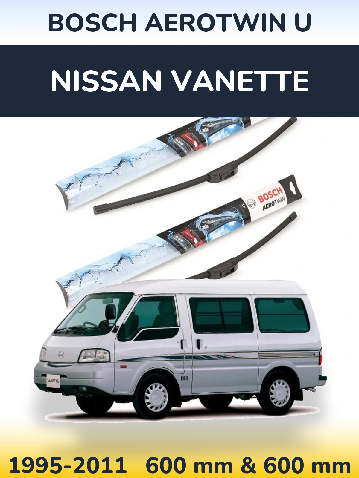 Комплект передніх щіток BOSCH AeroTwin U 600 & 600 мм для Nissan Vanette 1995-2011