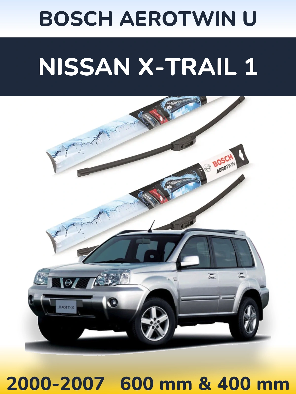 Комплект передних дворников BOSCH AeroTwin U 600 & 400 мм для Nissan X-Trail 1 2000-2007