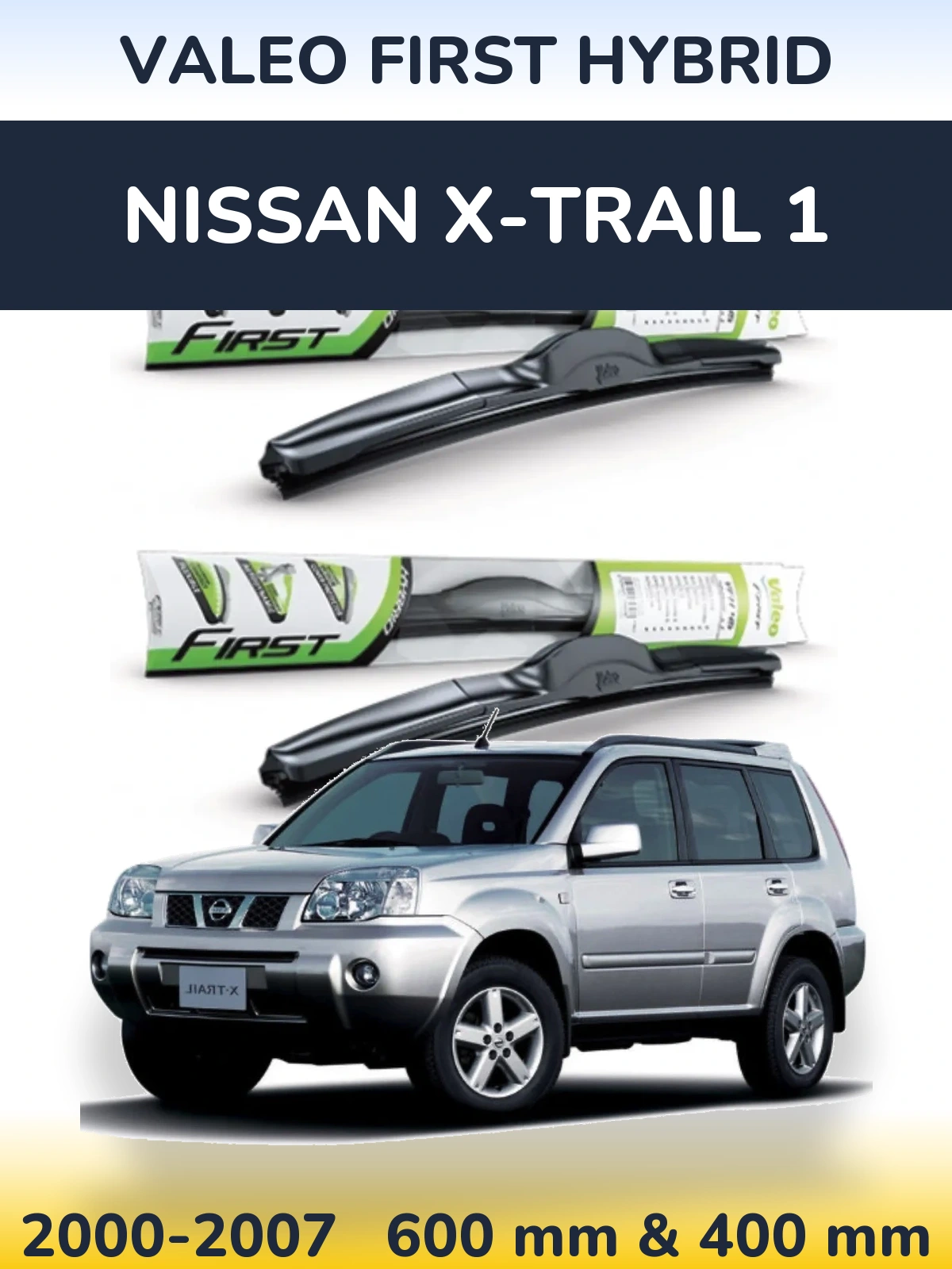 Torkarblad Valeo First Hybrid för Nissan X-Trail 1