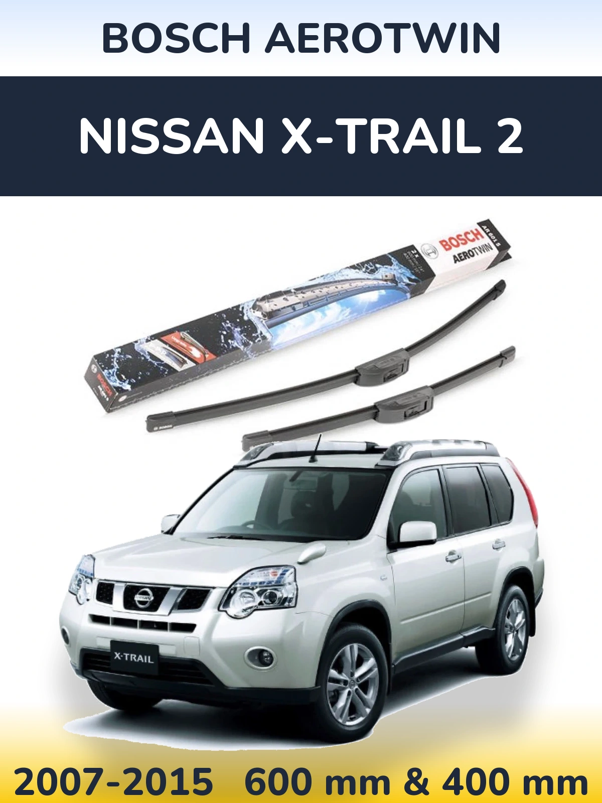 Torkarblad BOSCH AeroTwin för Nissan X-Trail 2