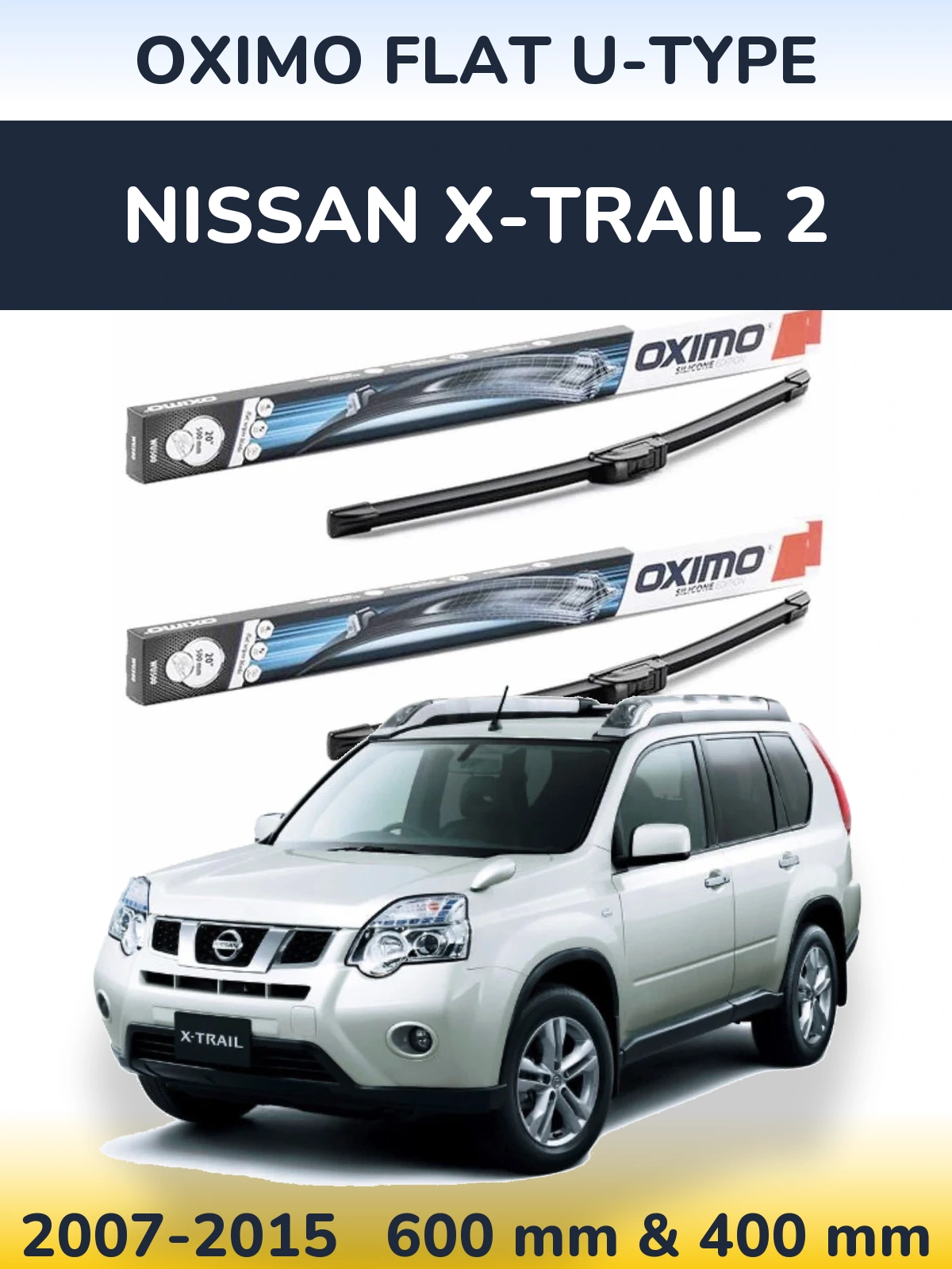 Front wiper blade set Oximo Flat U-type 600 & 400 mm for Nissan X-Trail 2 2007-2015
