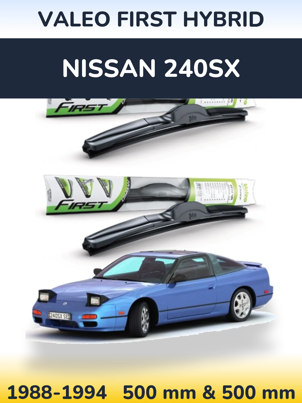 Torkarblad Valeo First Hybrid för Nissan 240SX