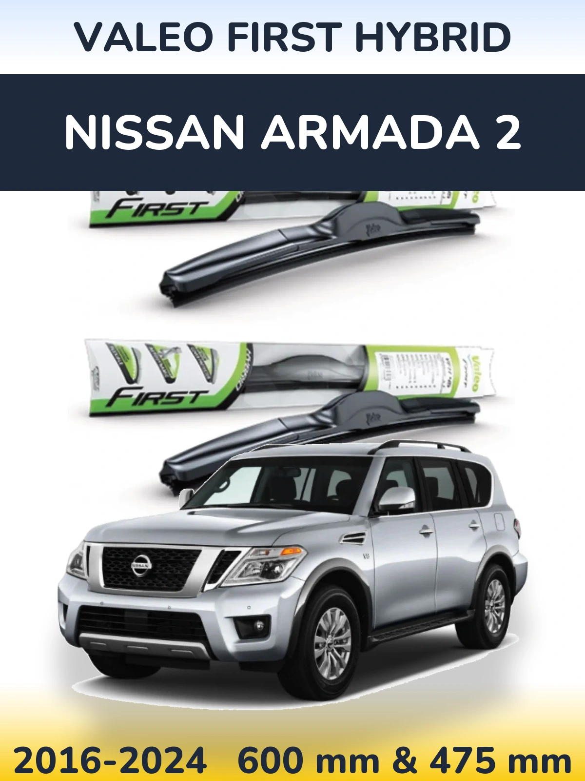 Torkarblad Valeo First Hybrid för Nissan Armada 2