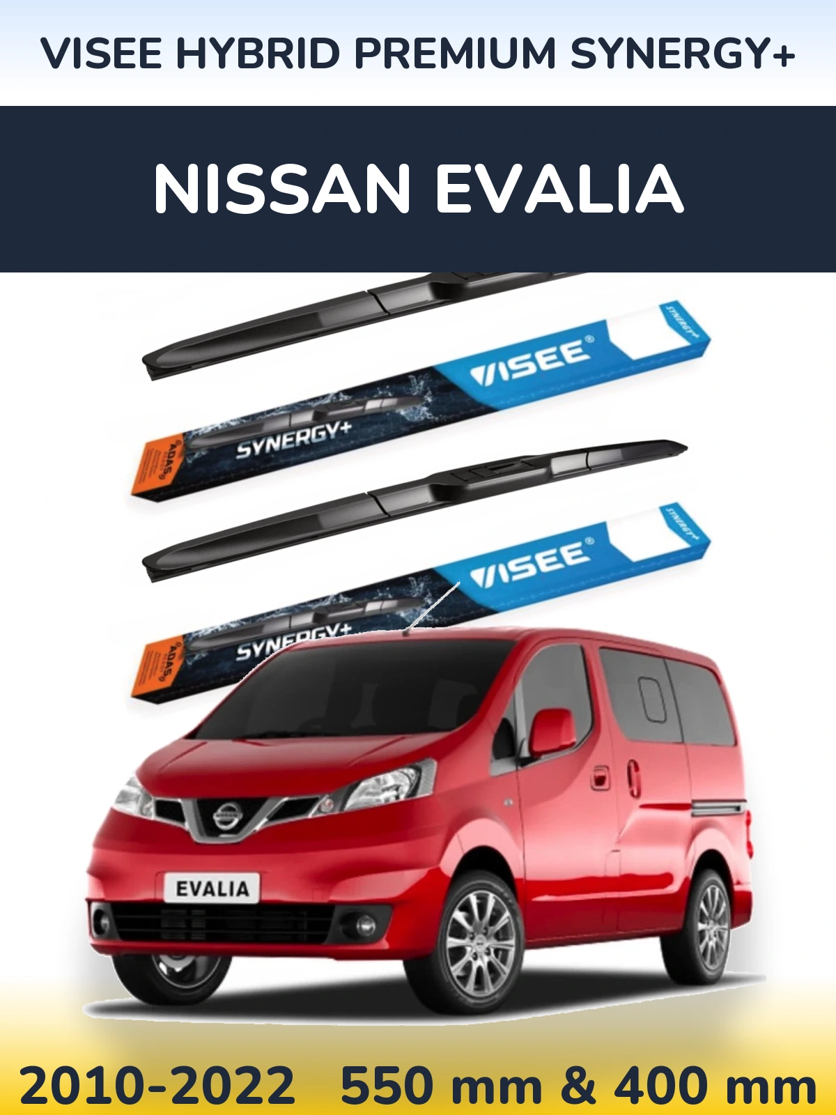 Torkarblad VISEE HYBRID PREMIUM SYNERGY+ för Nissan Evalia
