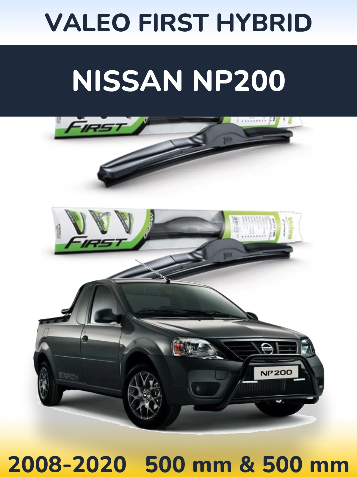 Front wiper blade set Valeo First Hybrid 500 & 500 mm for Nissan NP200 2008-2020