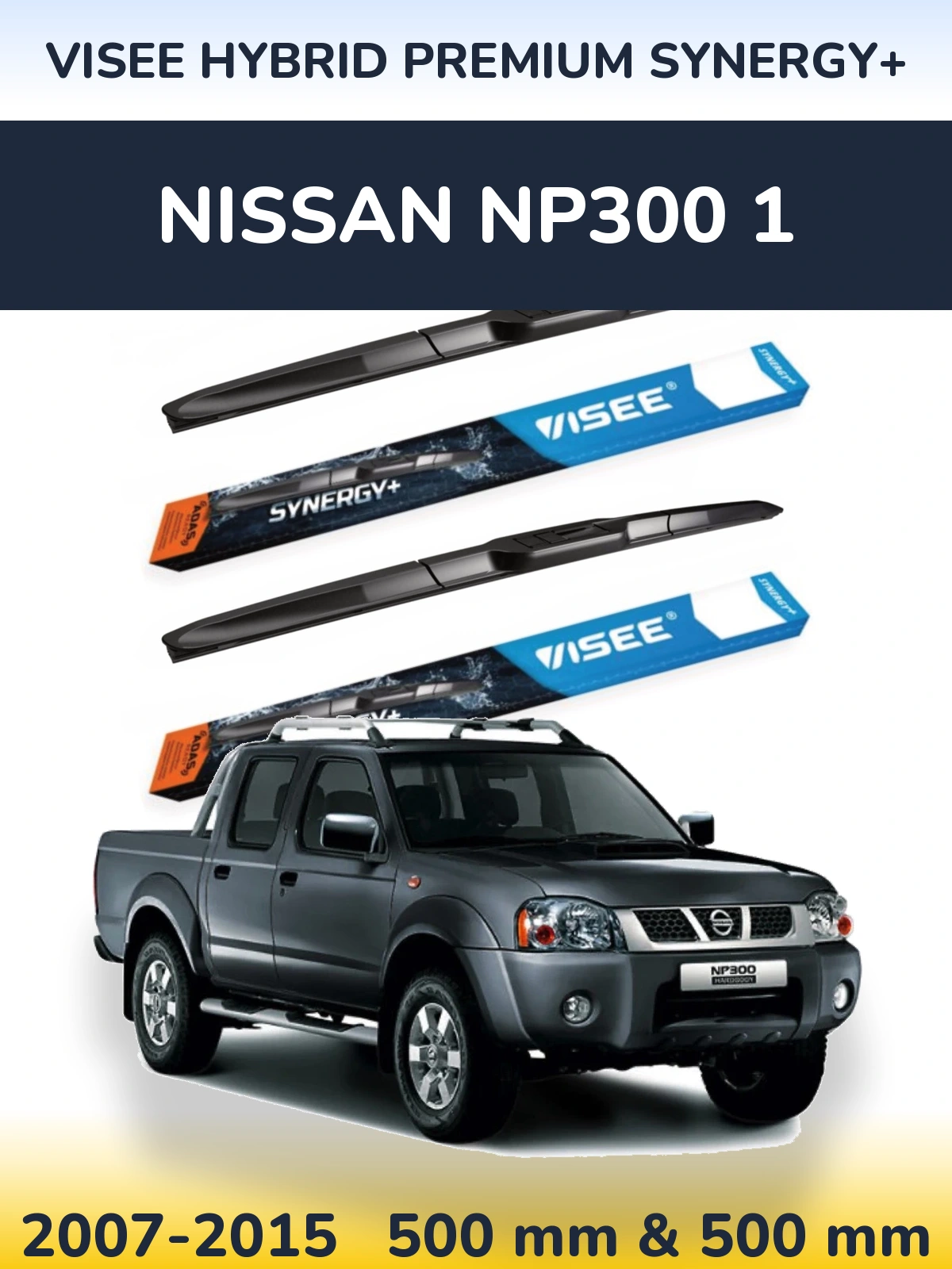 Torkarblad VISEE HYBRID PREMIUM SYNERGY+ för Nissan NP300 1