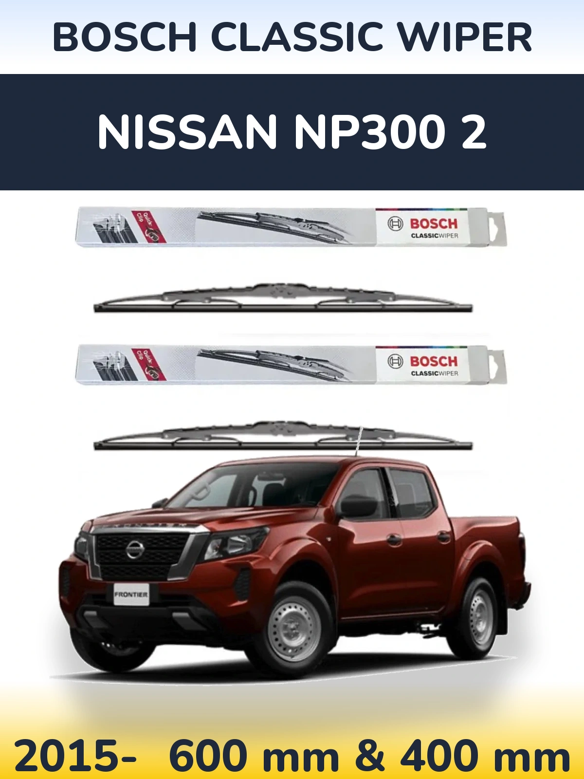 Комплект передних дворников BOSCH Classic Wiper 600 & 400 мм для Nissan NP300 2 2015-2026