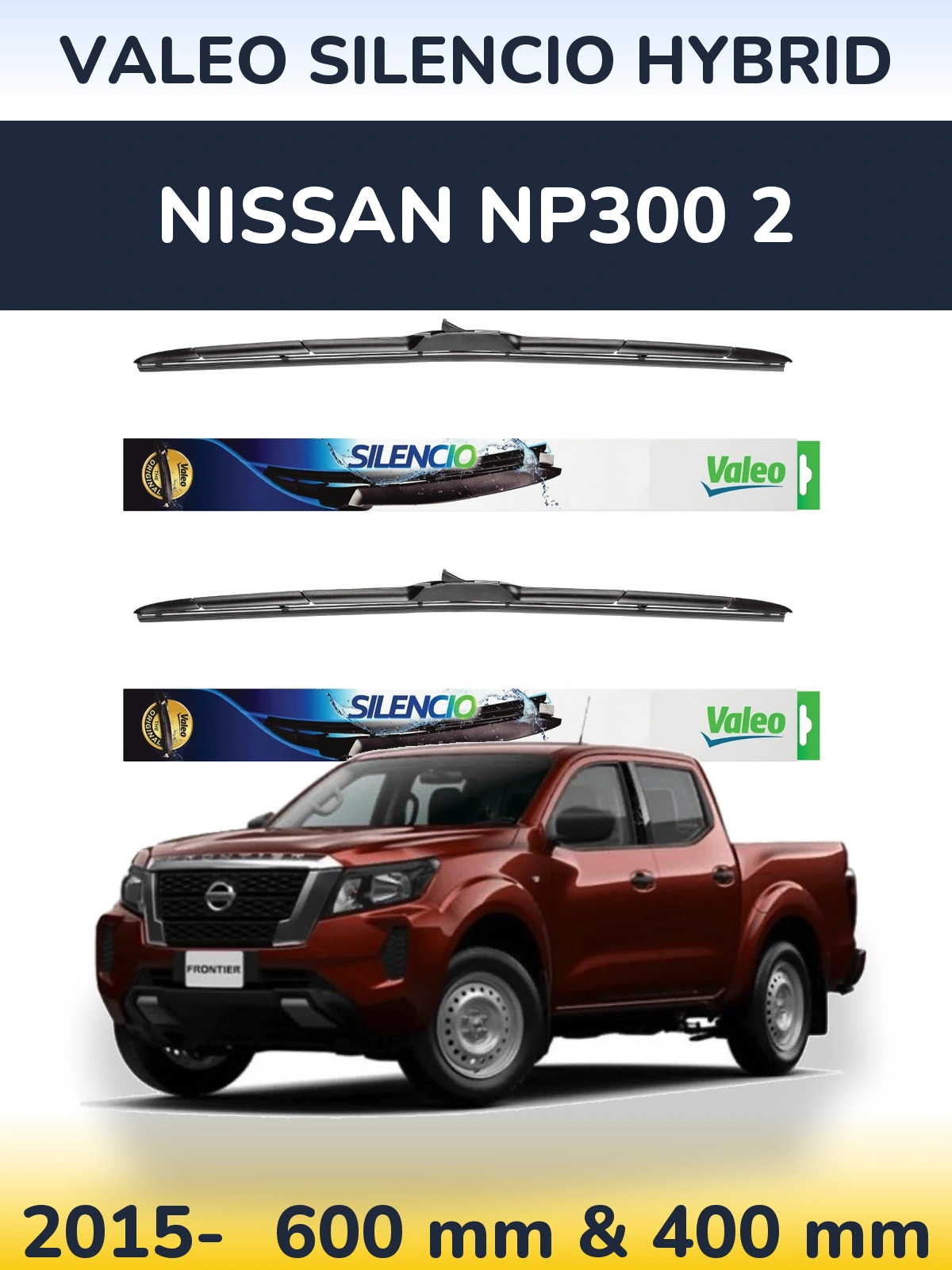Комплект передних дворников Valeo Silencio Hybrid 600 & 400 мм для Nissan NP300 2 2015-2026