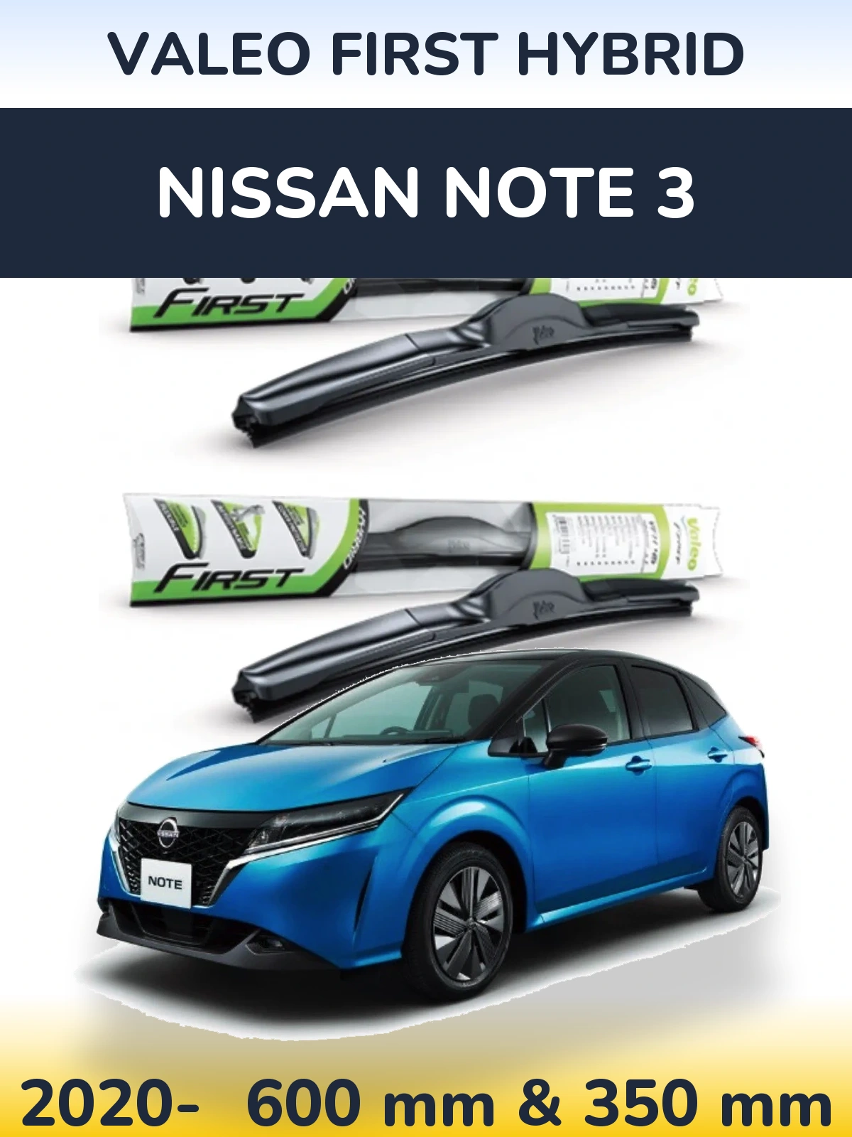 Комплект передних дворников Valeo First Hybrid 600 & 350 мм для Nissan Note 3 2020-2026