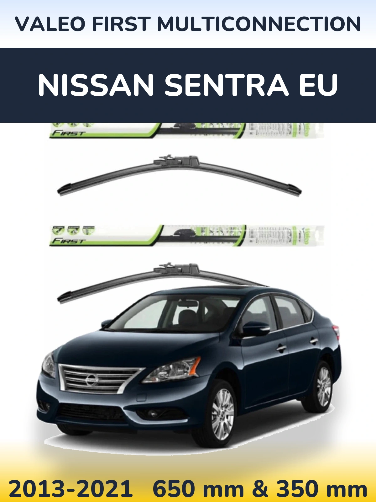 Комплект передніх щіток Valeo First MultiConnection 650 & 350 мм для Nissan Sentra EU 2013-2021