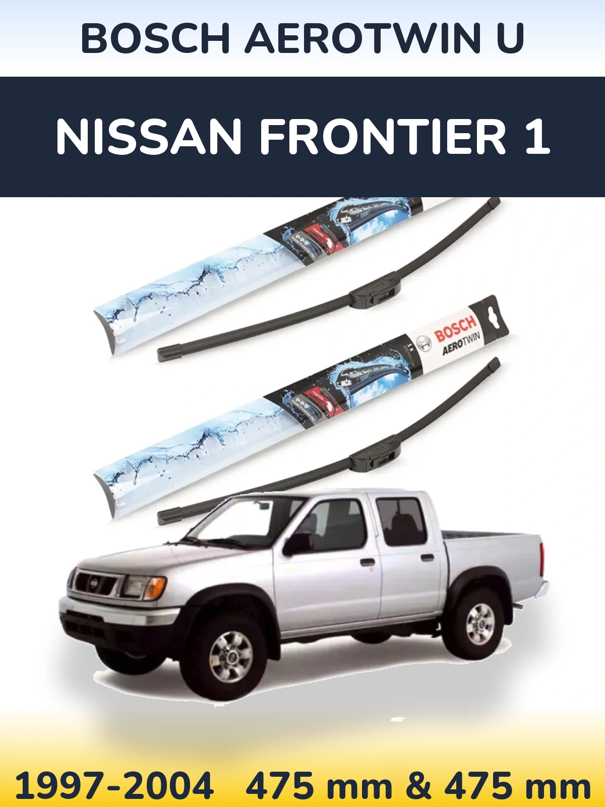 Комплект передних дворников BOSCH AeroTwin U 475 & 475 мм для Nissan Frontier 1 1997-2004