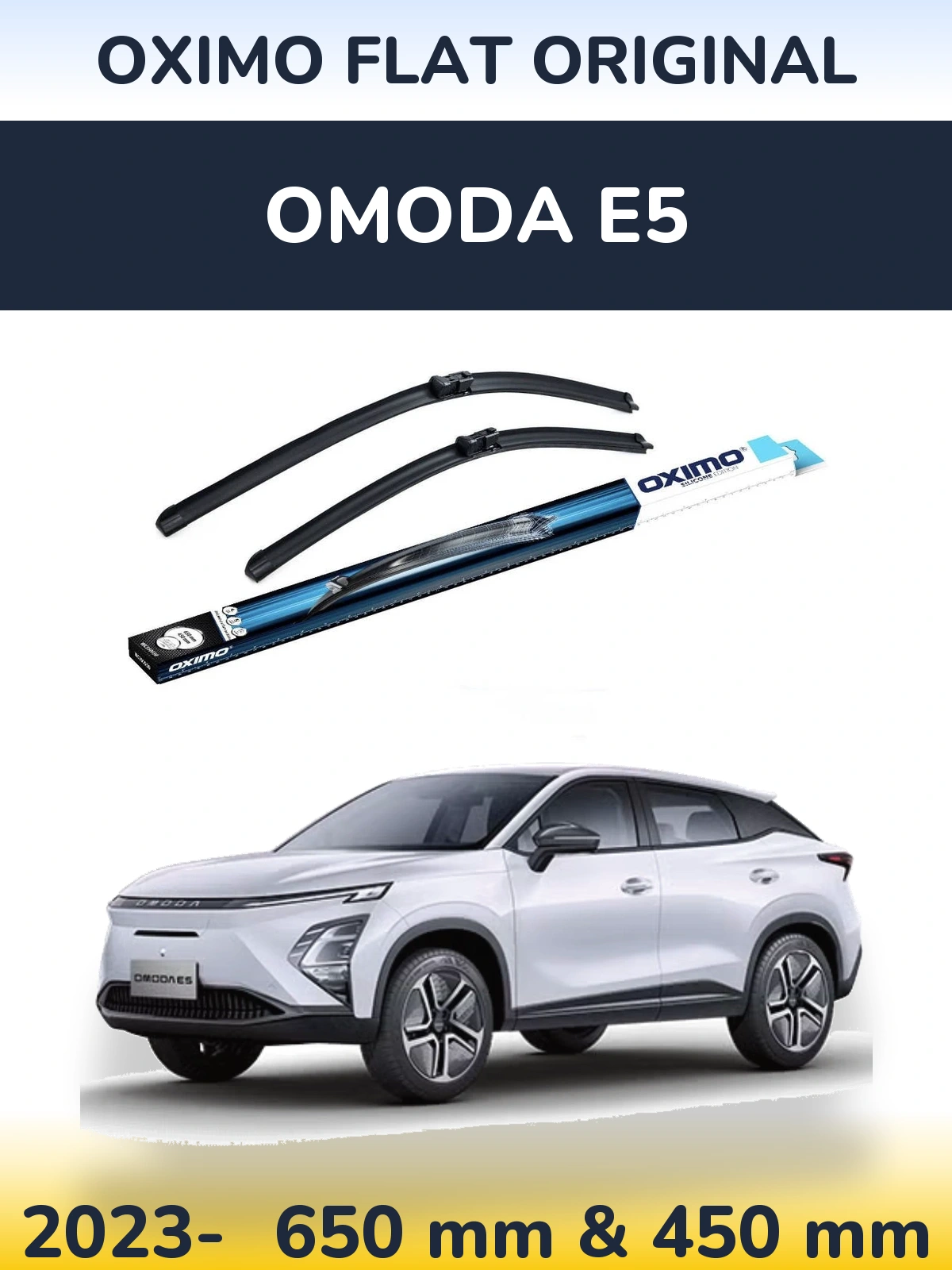 Front wiper blade set Oximo Flat Original 650 & 450 mm for Omoda E5 2023-2026