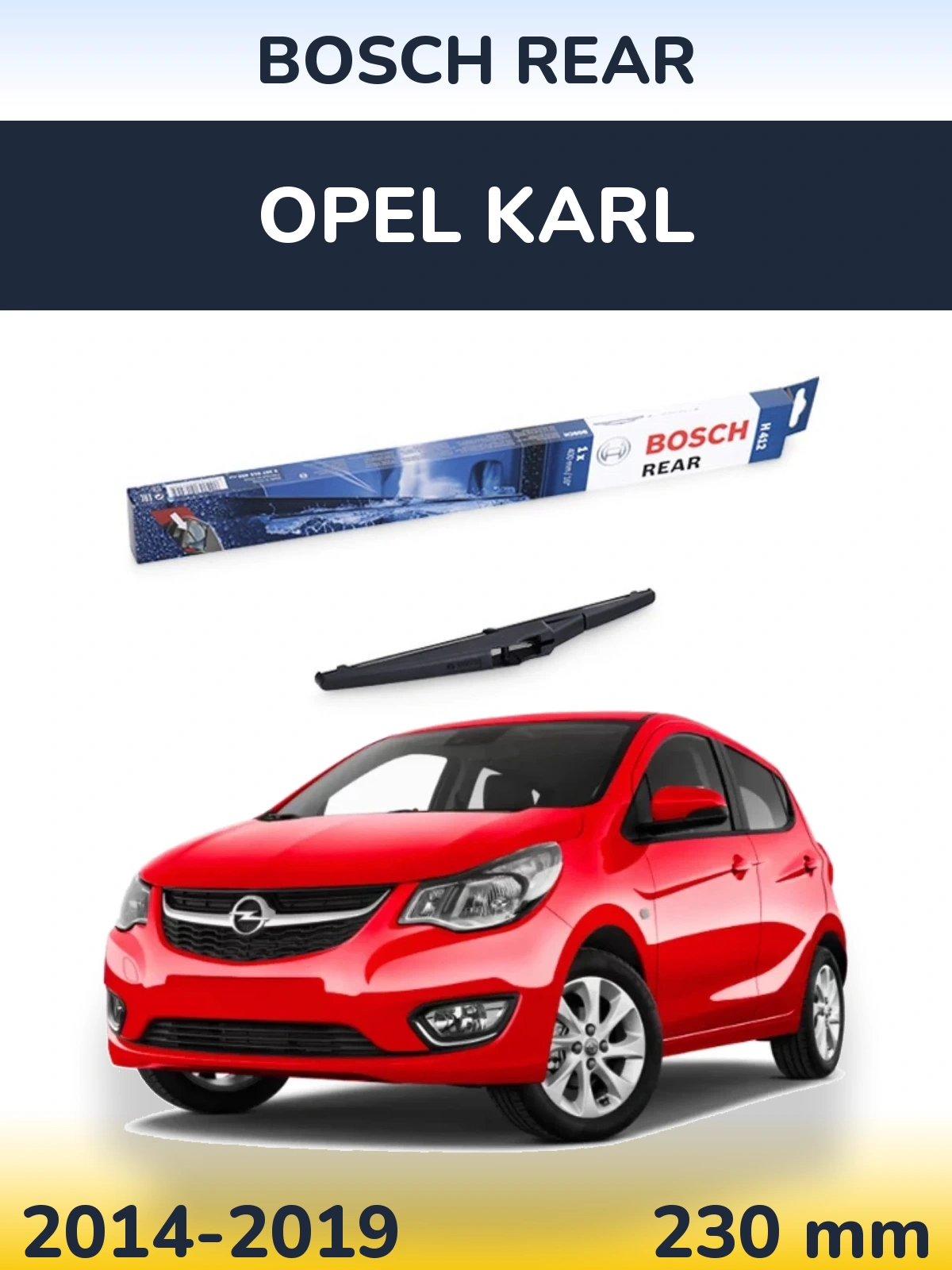 Torkarblad BOSCH Rear för Opel Karl