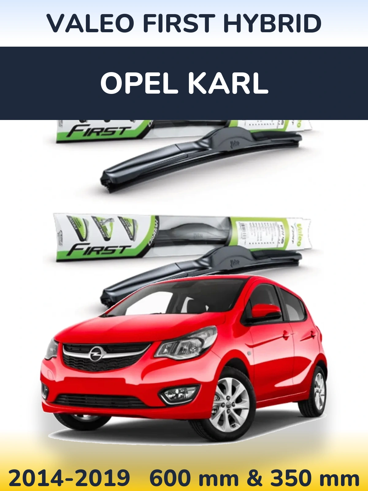 Torkarblad Valeo First Hybrid för Opel Karl