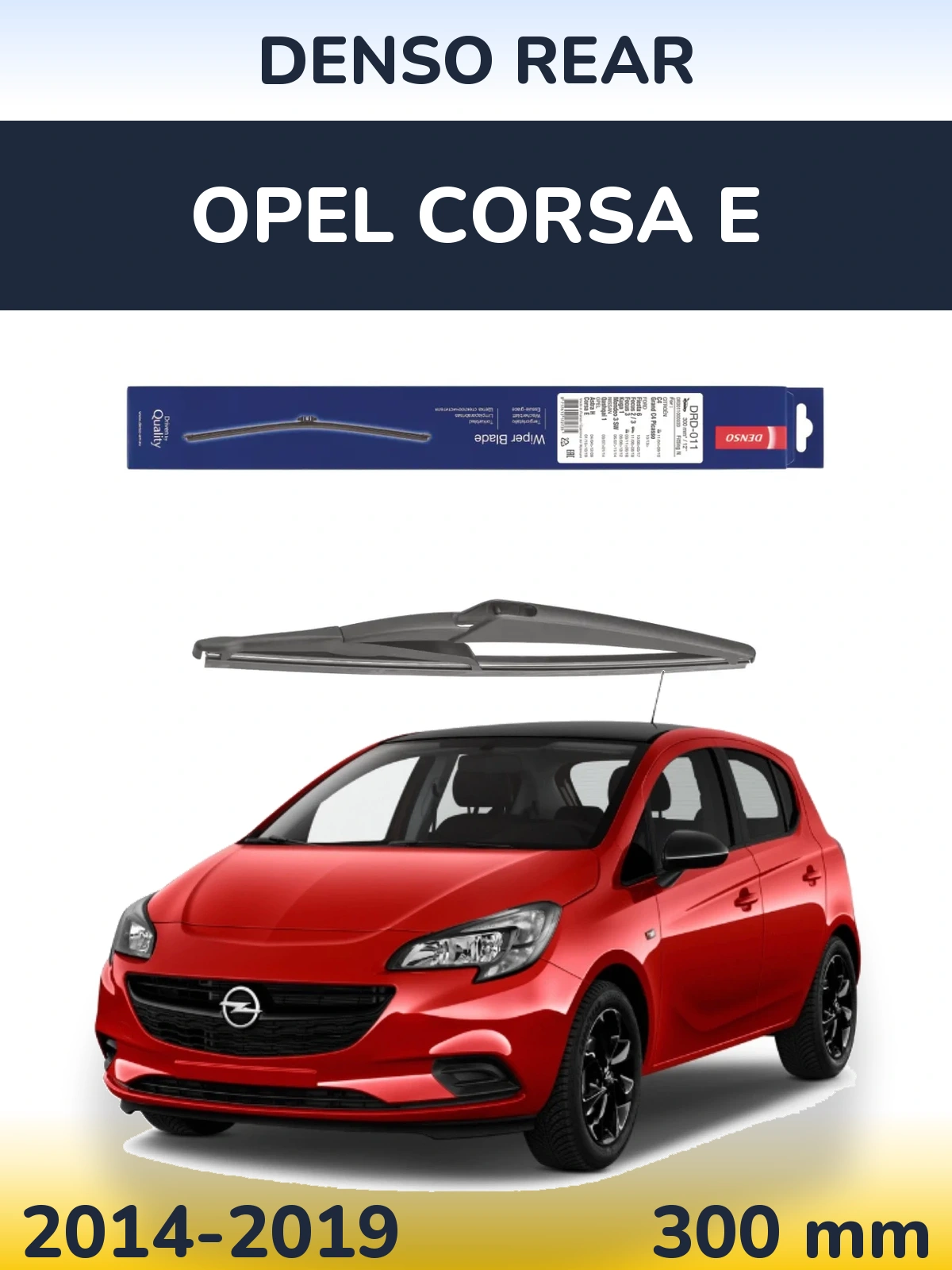 Задня щітка Denso Rear 300 мм для Opel Corsa E 2014-2019