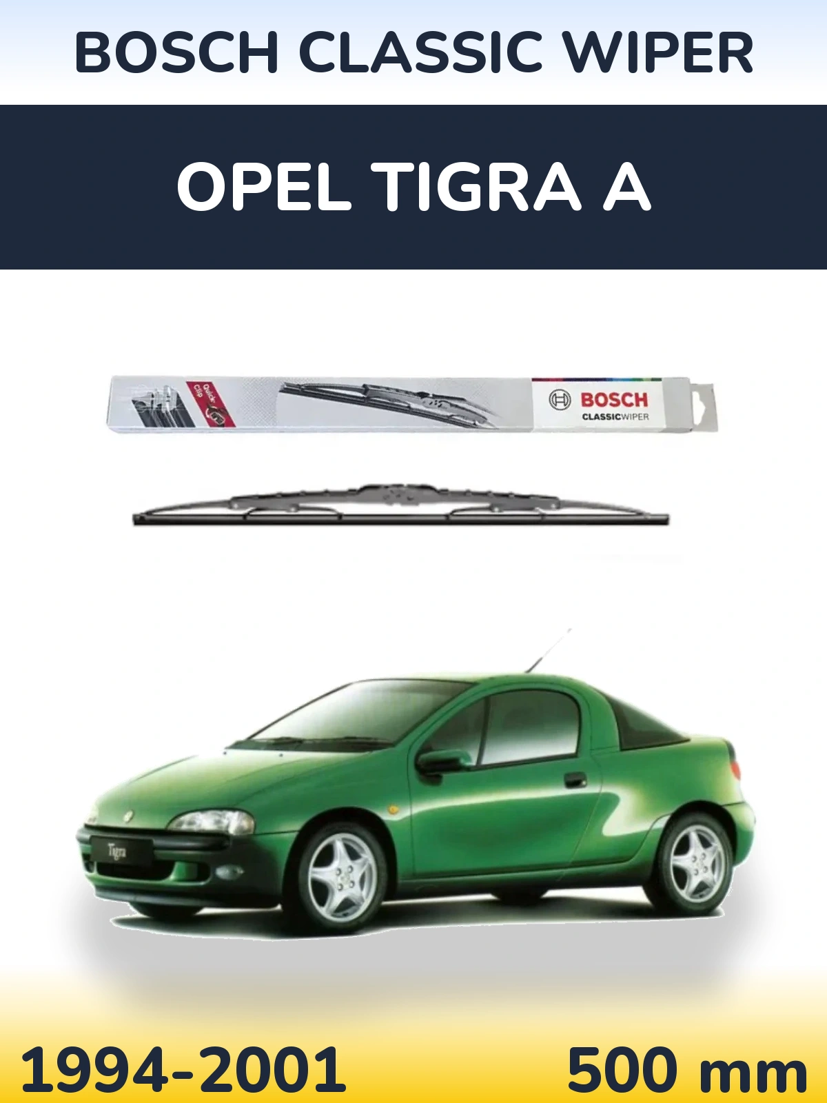 Torkarblad BOSCH Classic Wiper för Opel Tigra A