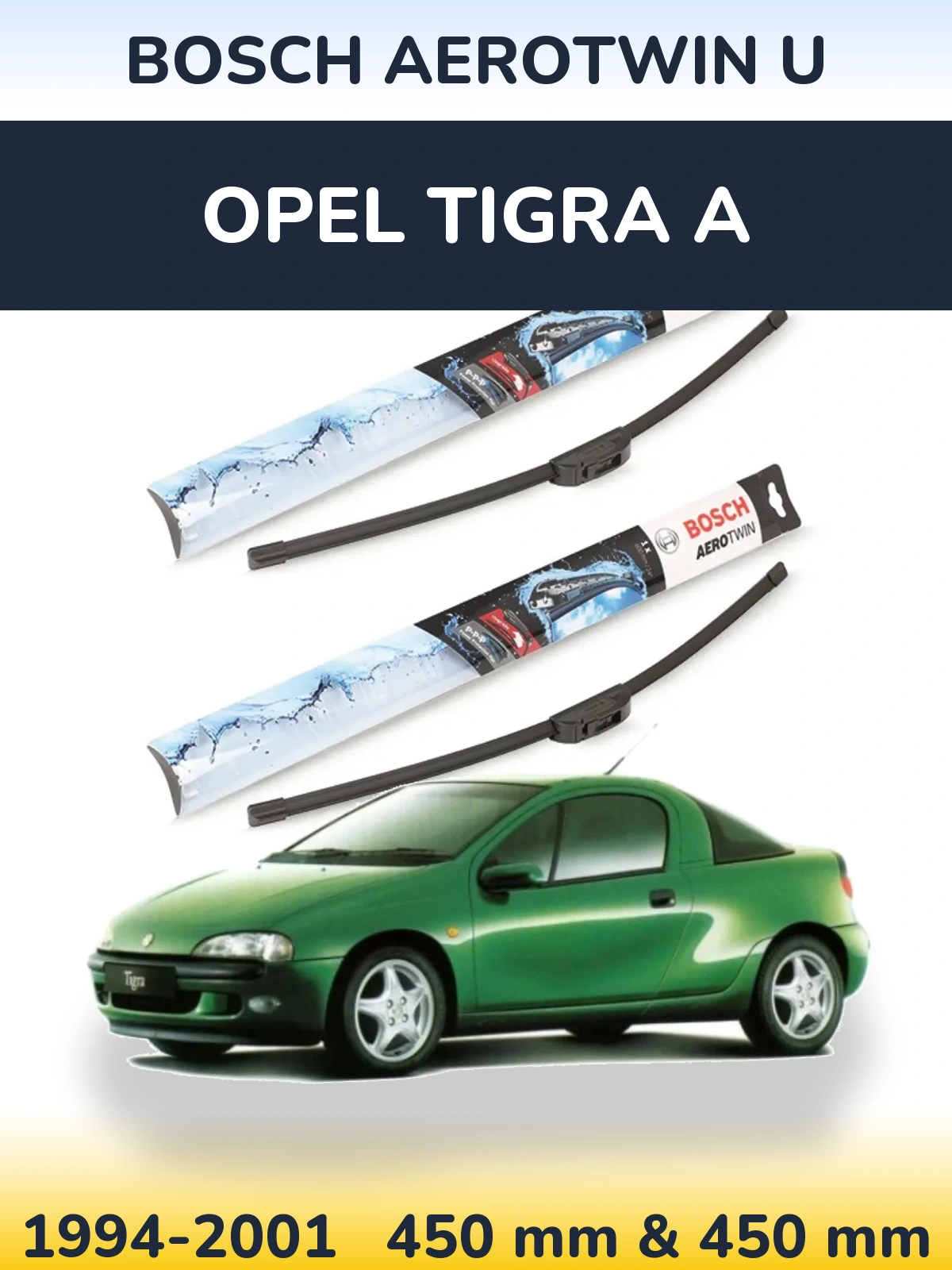 Torkarblad BOSCH AeroTwin U för Opel Tigra A