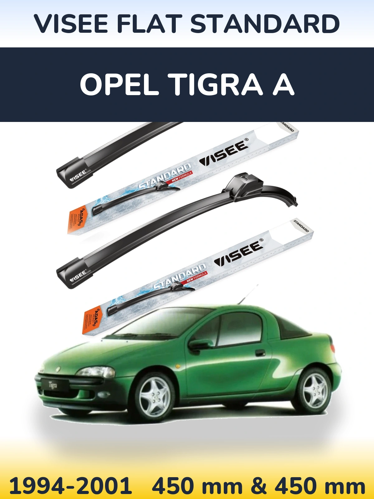 Front wiper blade set VISEE FLAT STANDARD 450 & 450 mm for Opel Tigra A 1994-2001