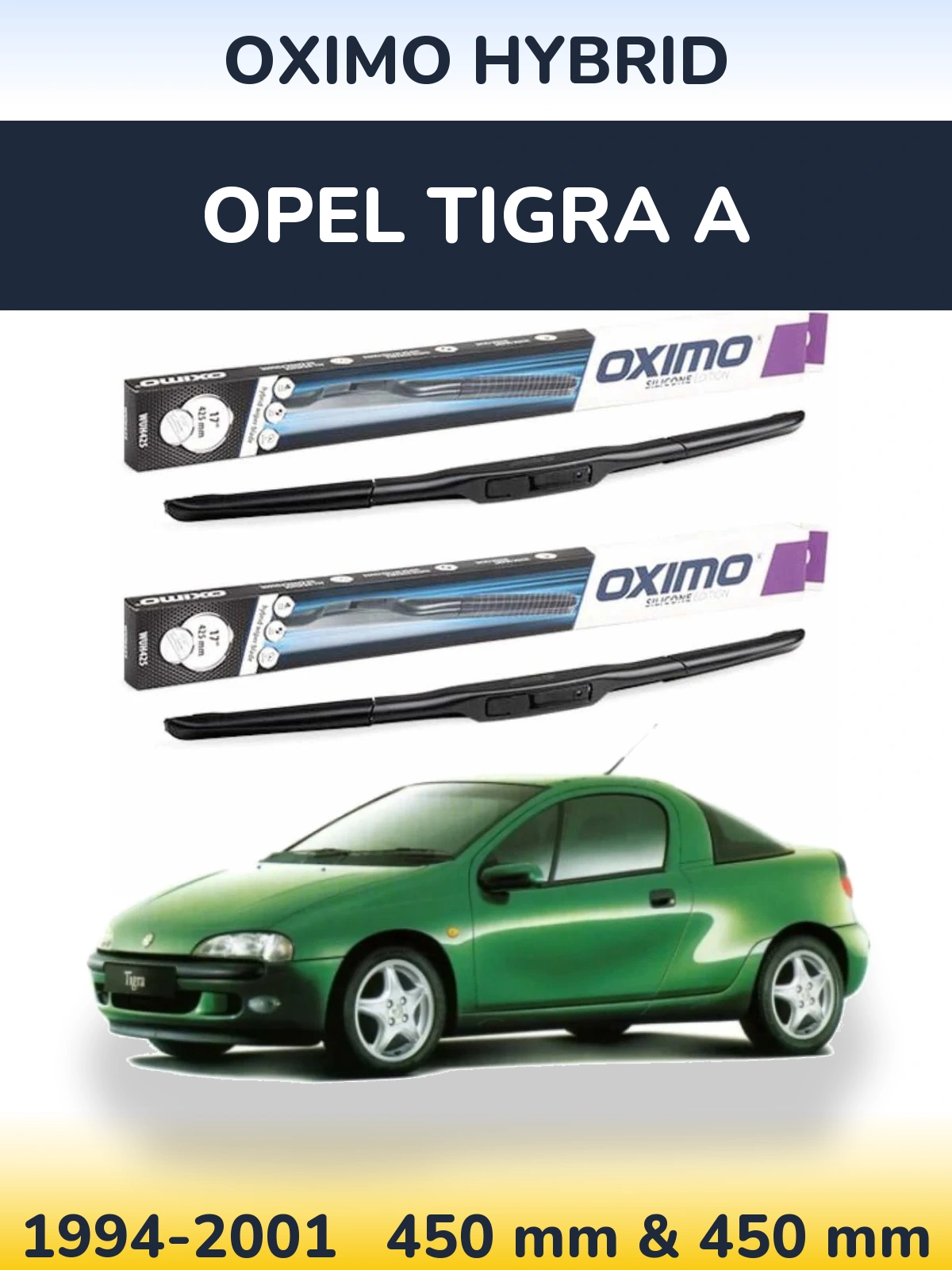 Torkarblad Oximo Hybrid för Opel Tigra A