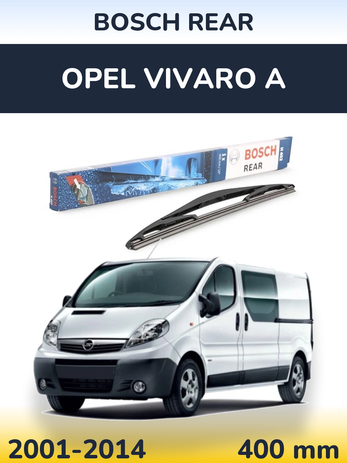 Torkarblad BOSCH Rear för Opel Vivaro A