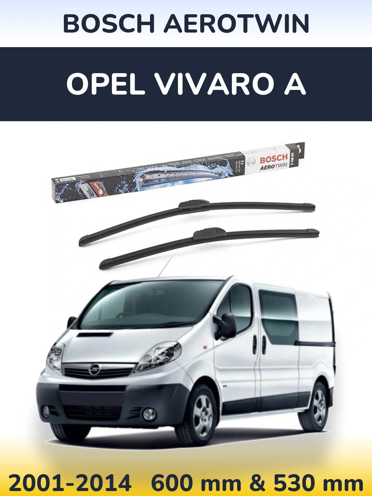 Torkarblad BOSCH AeroTwin för Opel Vivaro A