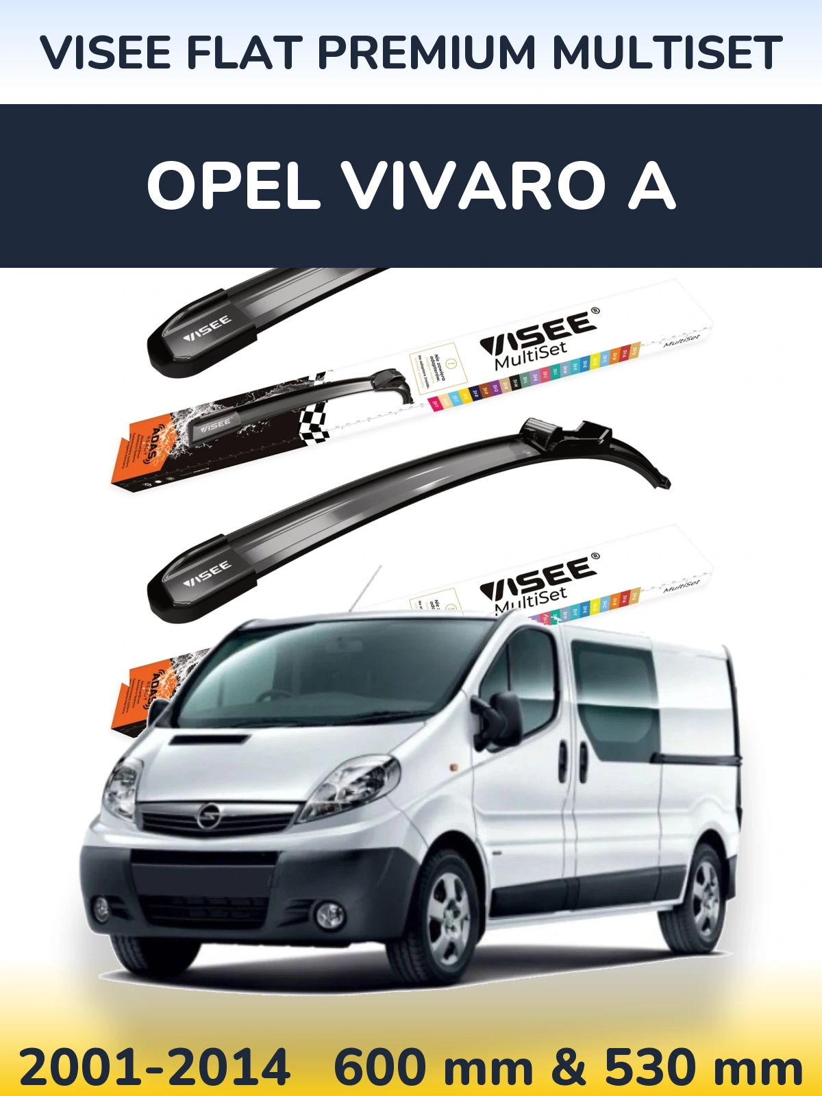 Комплект передних дворников VISEE FLAT PREMIUM MultiSet 600 & 530 мм для Opel Vivaro A 2001-2014