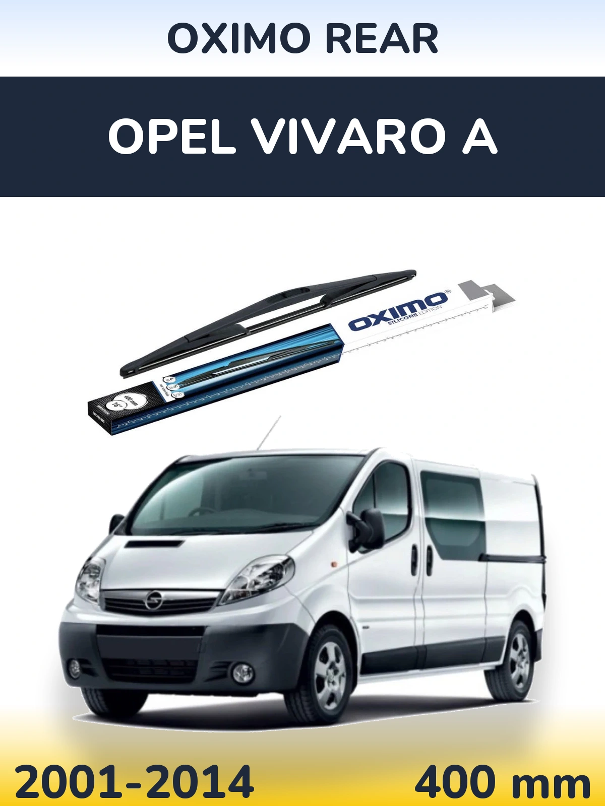 Torkarblad Oximo Rear för Opel Vivaro A