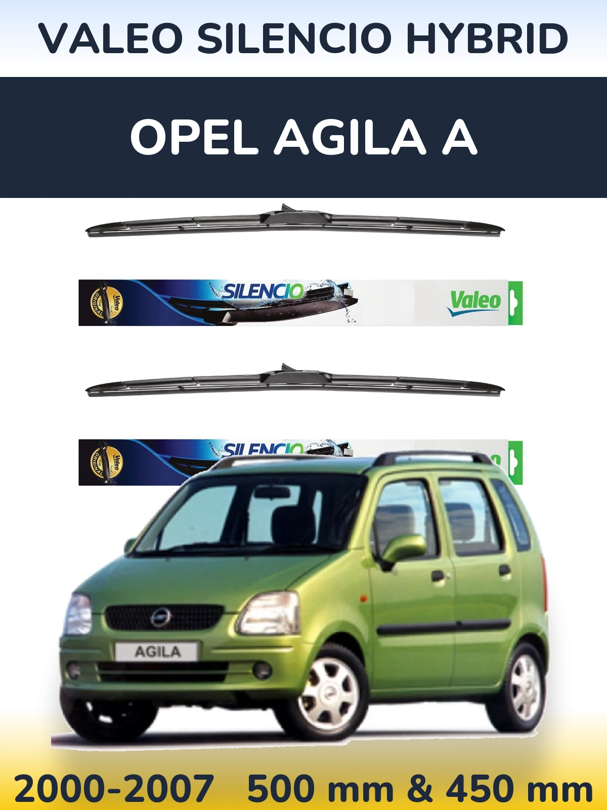 Front wiper blade set Valeo Silencio Hybrid 500 & 450 mm for Opel Agila A 2000-2007