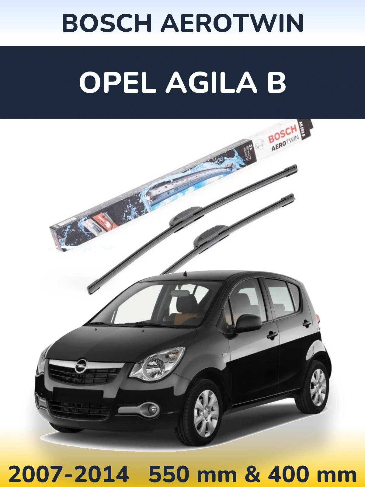 Torkarblad BOSCH AeroTwin för Opel Agila B