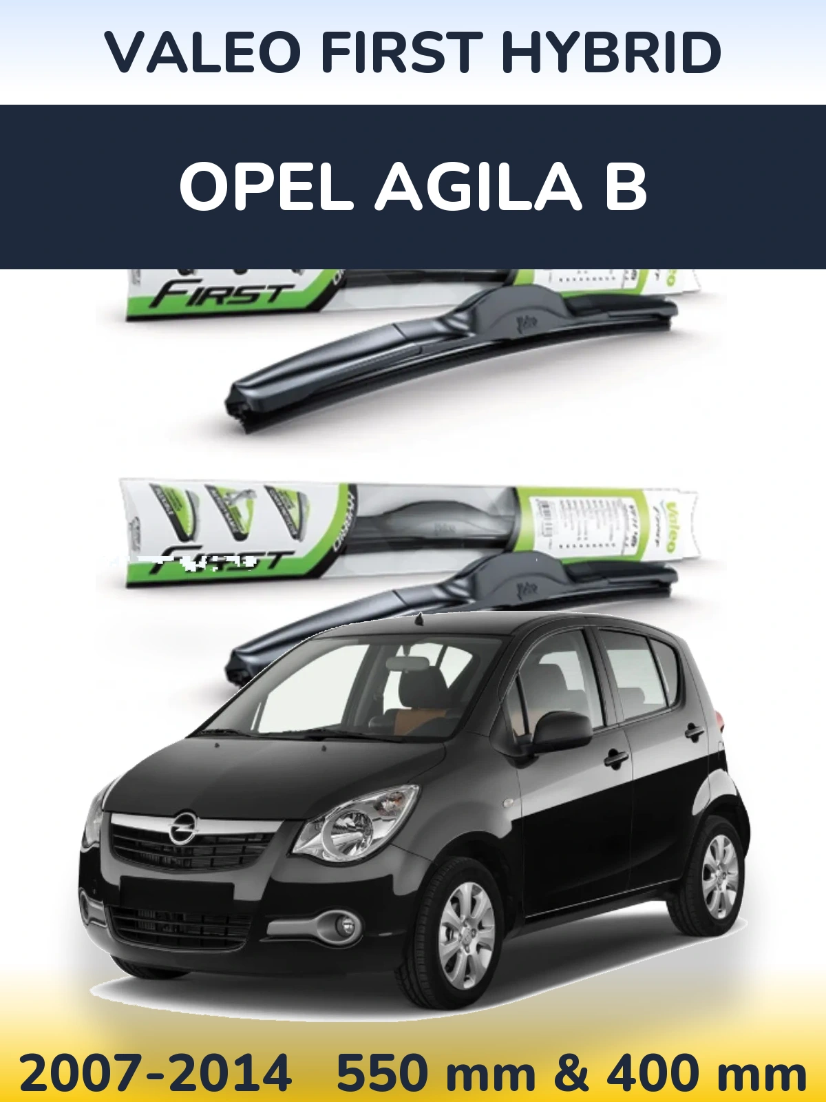Torkarblad Valeo First Hybrid för Opel Agila B