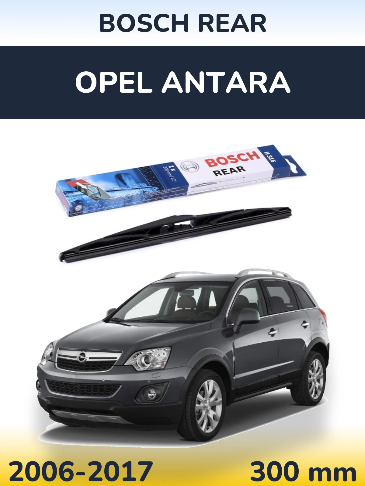 Torkarblad BOSCH Rear för Opel Antara