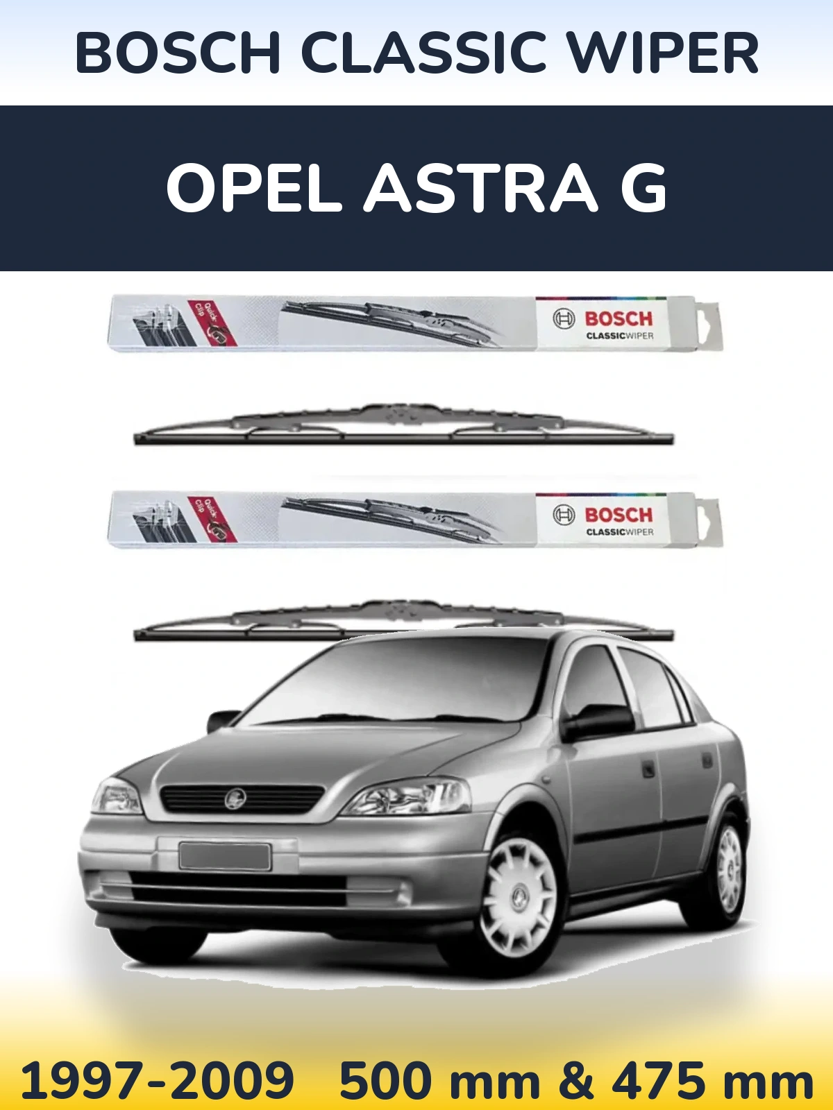 Комплект передніх щіток BOSCH Classic Wiper 500 & 475 мм для Opel Astra G 1997-2009