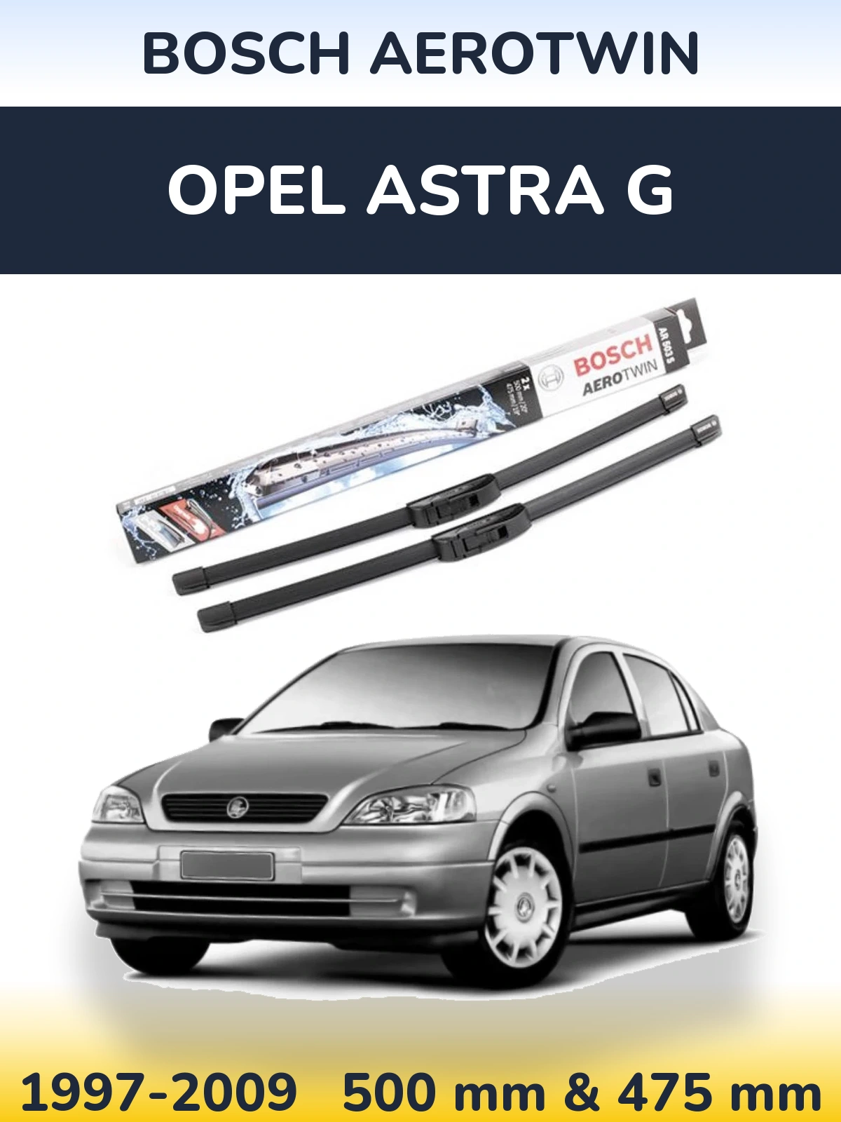 Torkarblad BOSCH AeroTwin för Opel Astra G